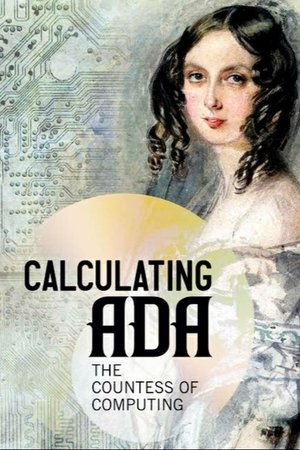 Watch Free Calculating Ada: The Countess of Computing (2015)