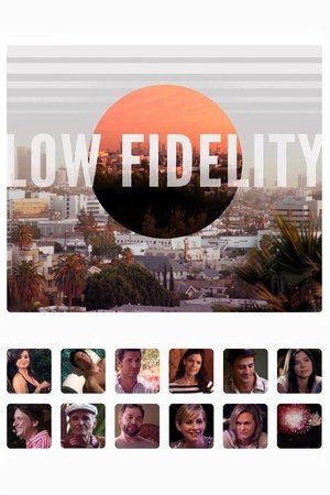 Watch Free Low Fidelity (2011)