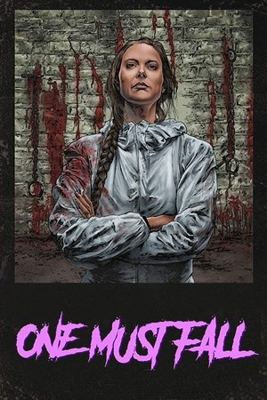 Watch Free One Must Fall (2018)
