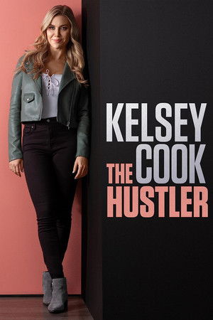 Watch Free Kelsey Cook The Hustler (2023)