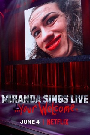 Watch Free Miranda Sings Live Your Welcome (2019)