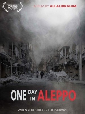 Watch Free One Day in Aleppo (2017)