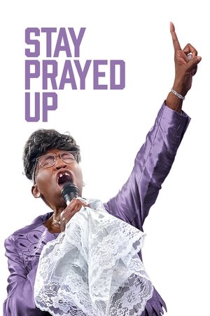 Watch Free Stay Prayed Up (2021)