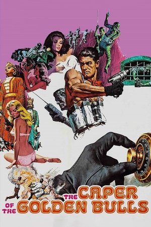 Watch Free The Caper of the Golden Bulls (1967)
