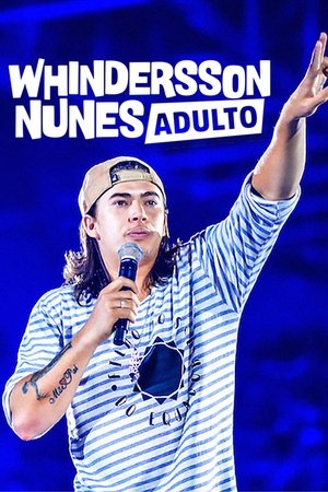 Watch Free Whindersson Nunes Adulto (2019)