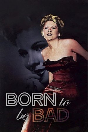 Watch Free Born to Be Bad (1950)