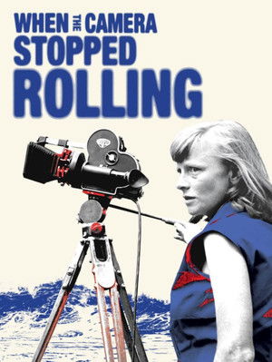 Watch Free When the Camera Stopped Rolling (2021)
