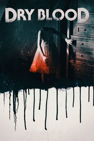 Watch Free Dry Blood (2017)