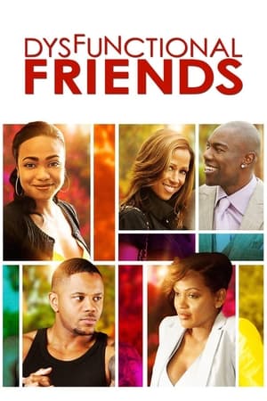 Watch Free Dysfunctional Friends (2012)
