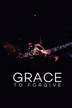 Watch Free Grace to Forgive (2022)