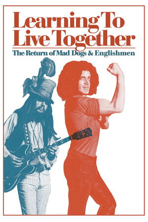 Watch Free Learning to Live Together The Return of Mad Dogs Englishmen (2021)