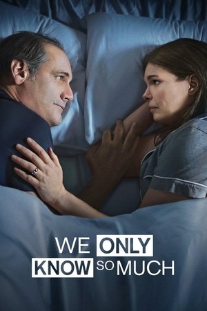 Watch Free We Only Know So Much (2015)