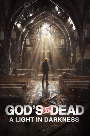Watch Free Gods Not Dead: A Light in Darkness (2018)