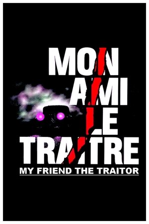 Watch Free Mon ami le traitre (1988)