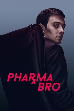 Watch Free Pharma Bro (2021)