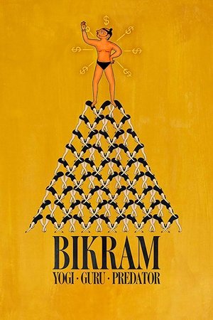 Watch Free Bikram Yogi, Guru, Predator (2019)