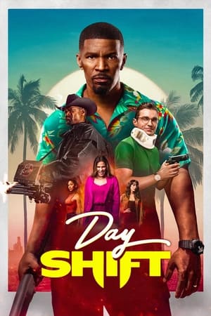 Watch Free Day Shift (2022)