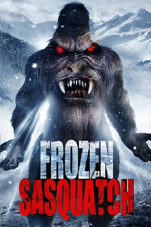 Watch Free Frozen Sasquatch (2018)