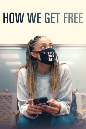 Watch Free How We Get Free (2023)