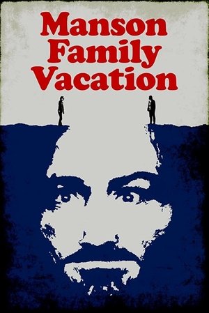 Watch Free Manson Family Vacation (2015)