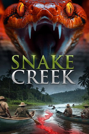 Watch Free Snake Creek (2025)