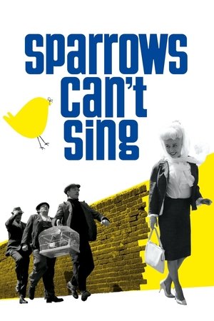 Watch Free Sparrows Cant Sing (1963)