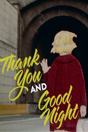 Watch Free Thank You and Good Night (1991)