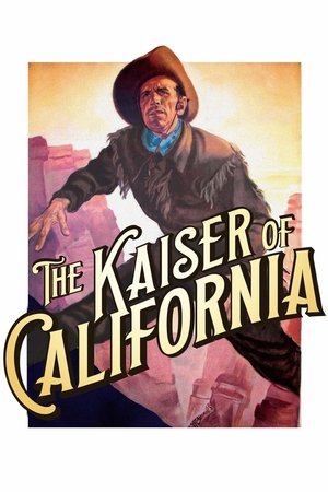 Watch Free Der Kaiser von Kalifornien (1936)