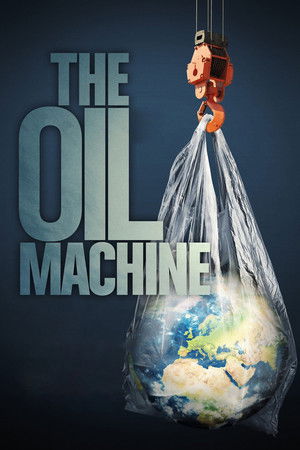 Watch Free The Oil Machine (2022)