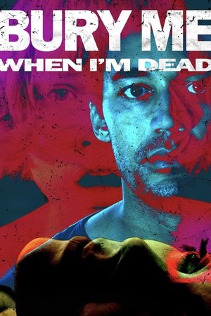 Watch Free Bury Me When Im Dead (2025)