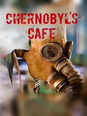 Watch Free Chernobyls cafÃ© (2016)