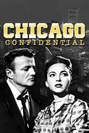Watch Free Chicago Confidential (1957)