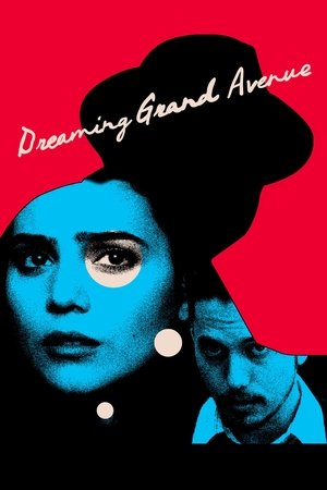 Watch Free Dreaming Grand Avenue (2020)