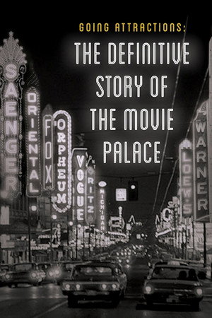 Watch Free Going Attractions The Definitive Story of the Movie Palace (2019)
