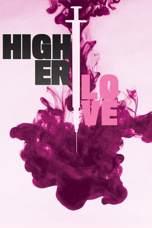 Watch Free Higher Love (2020)