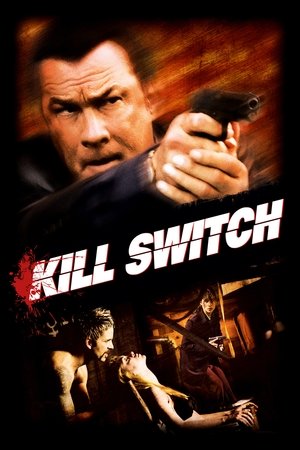 Watch Free Kill Switch (2008)
