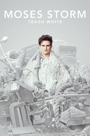 Watch Free Moses Storm: Trash White (2022)