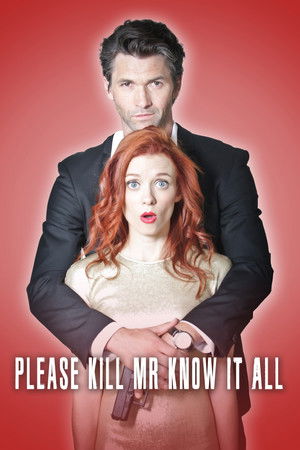 Watch Free Please Kill Mr Know It All (2012)