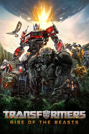 Watch Free Transformers Rise of the Beasts (2023)