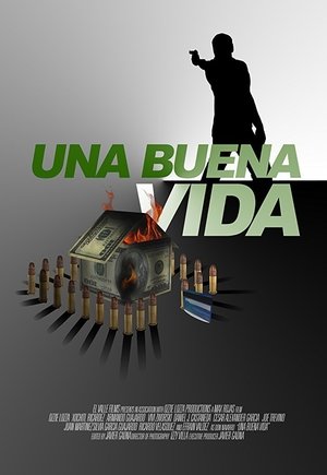 Watch Free Una buena vida (2016)