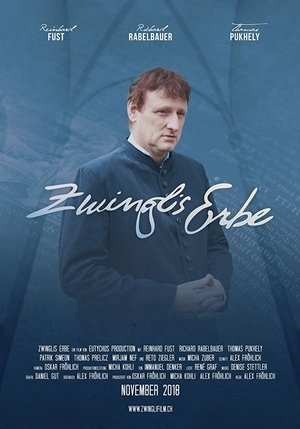 Watch Free Zwinglis Erbe (2018)
