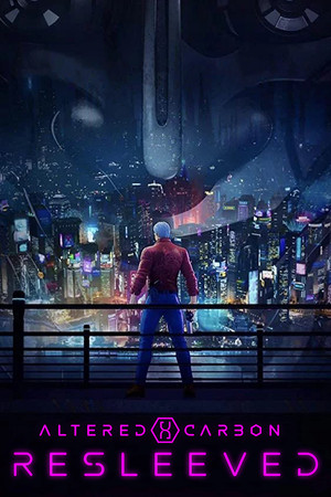 Watch Free Altered Carbon: Resleeved (2020)