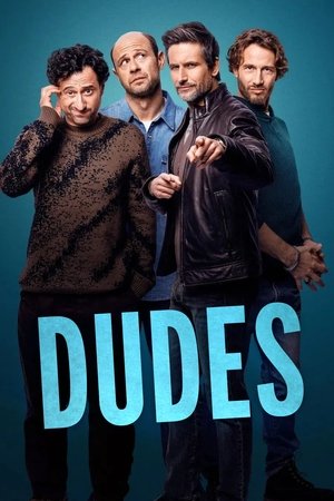 Watch Free Dudes (2025–)