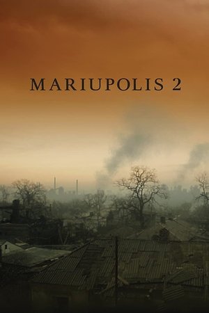 Watch Free Mariupolis 2 (2022)