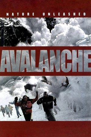 Watch Free Nature Unleashed: Avalanche (2004)