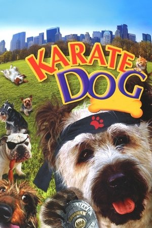 Watch Free The Karate Dog (2005)