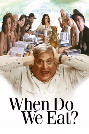 Watch Free When Do We Eat? (2005)
