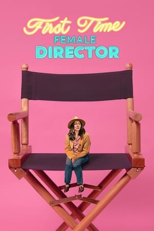 Watch Free First Time Female Director (2023)