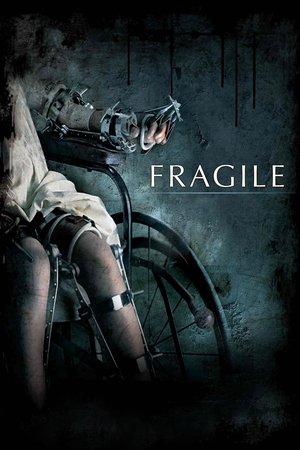 Watch Free Fragile (2005)