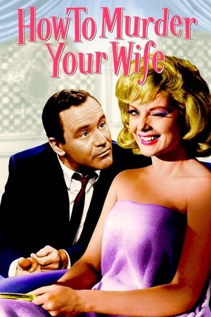 Watch Free How to Murder Your Wife (1965)